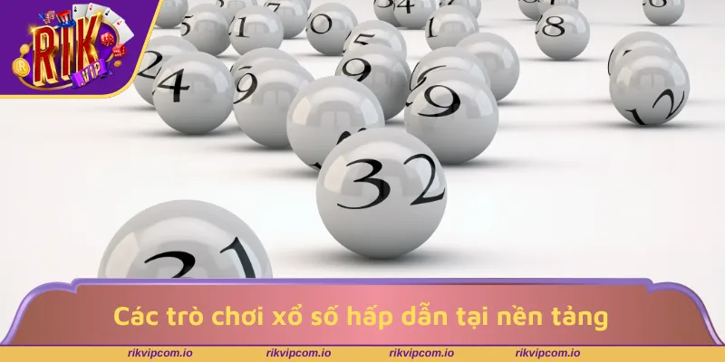 Các trò chơi xổ số hấp dẫn tại nền tảng