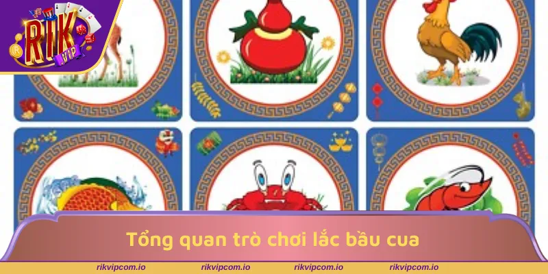 Tổng quan trò chơi lắc bầu cua truyền thống Việt Nam